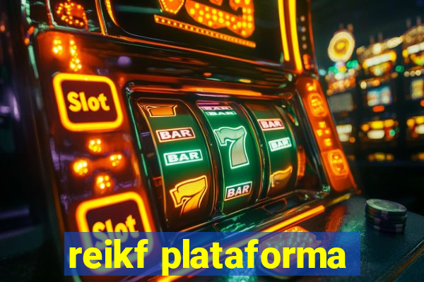 reikf plataforma