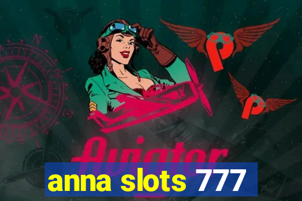 anna slots 777