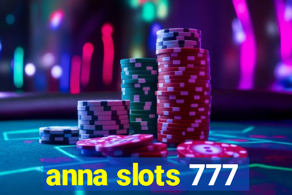 anna slots 777