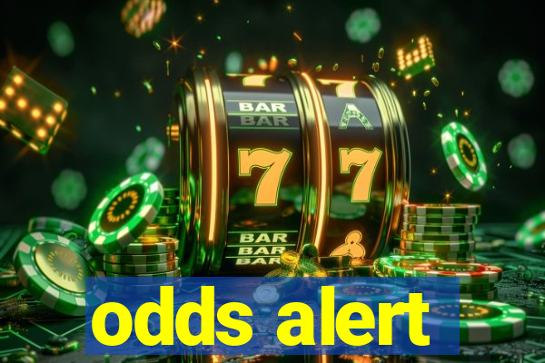 odds alert