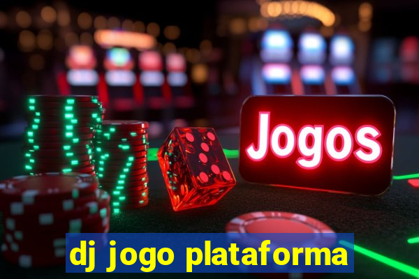 dj jogo plataforma