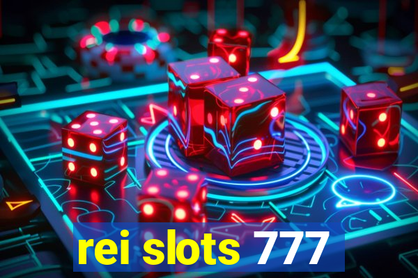 rei slots 777