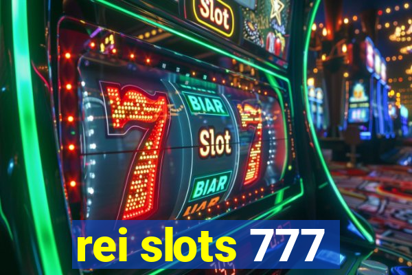 rei slots 777