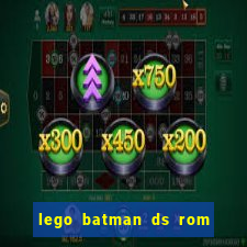 lego batman ds rom pt br