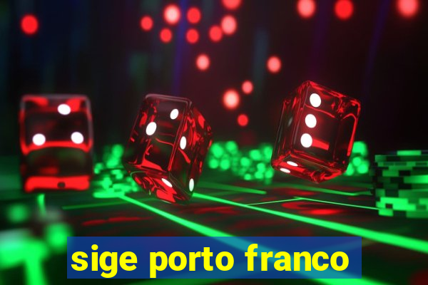 sige porto franco