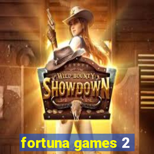 fortuna games 2