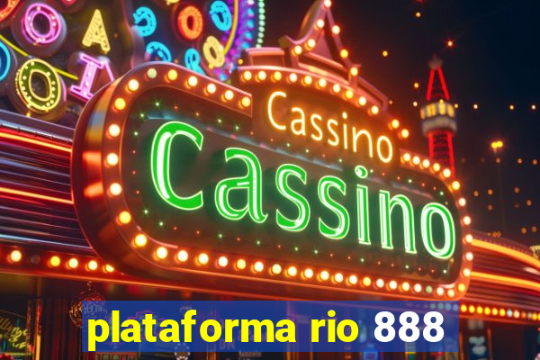 plataforma rio 888