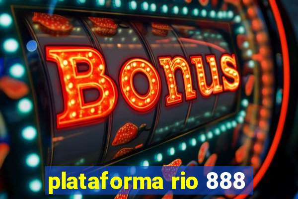 plataforma rio 888