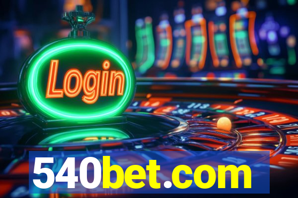 540bet.com