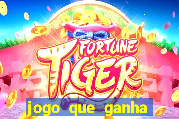 jogo que ganha dinheiro de verdade sem depositar