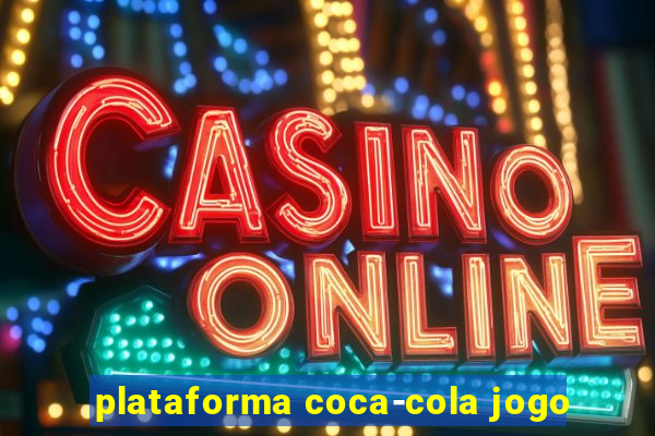 plataforma coca-cola jogo