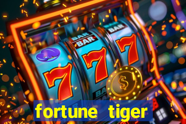 fortune tiger aposta 1 real