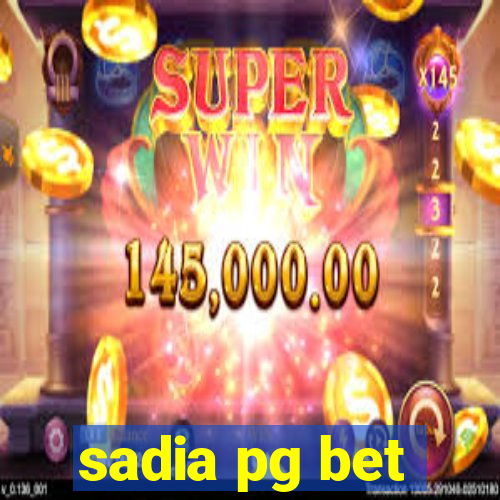 sadia pg bet