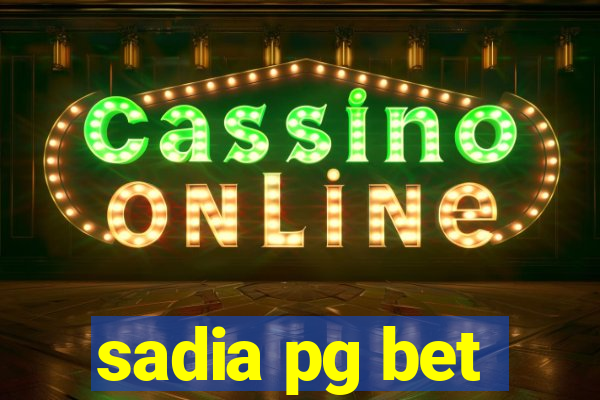 sadia pg bet