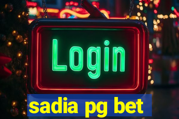 sadia pg bet