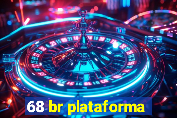 68 br plataforma