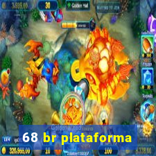 68 br plataforma