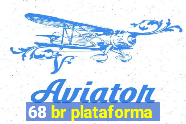 68 br plataforma