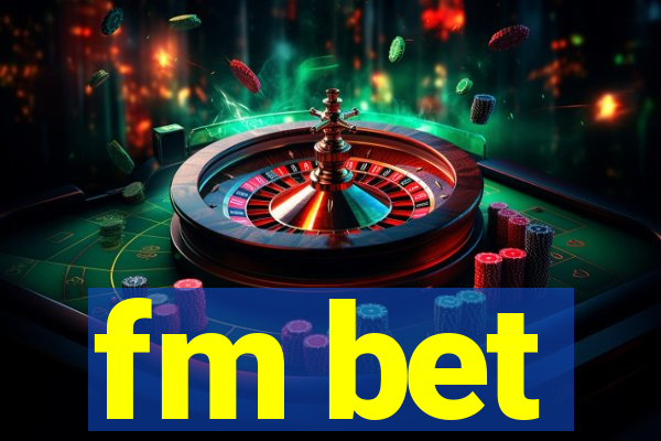 fm bet