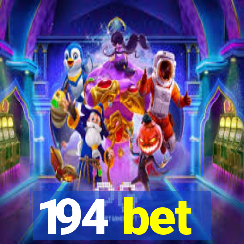 194 bet