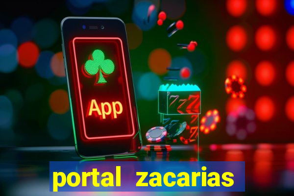 portal zacarias maior de 18