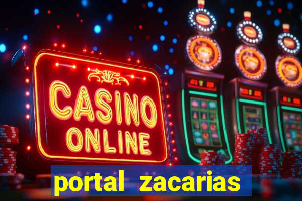 portal zacarias maior de 18