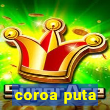 coroa puta