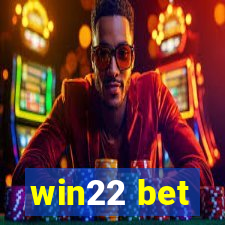 win22 bet