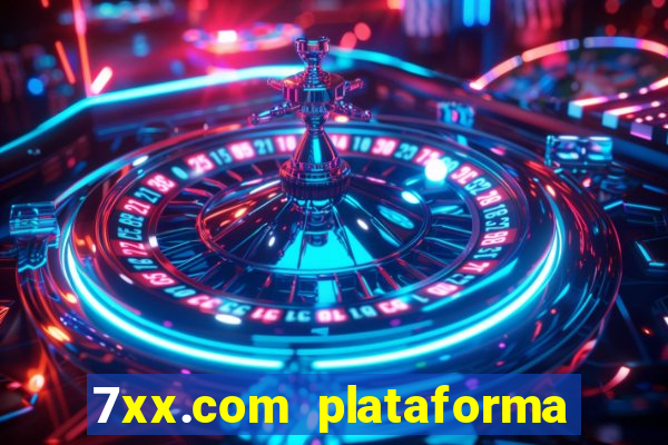 7xx.com plataforma de jogos