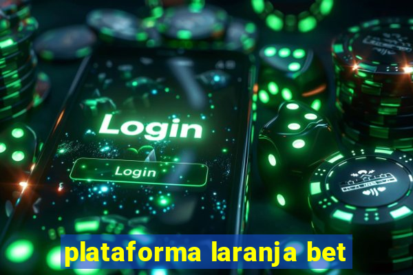 plataforma laranja bet