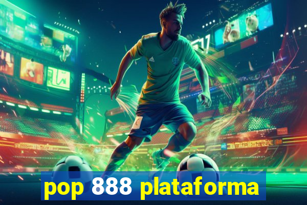 pop 888 plataforma