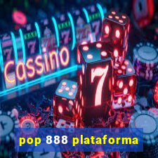 pop 888 plataforma