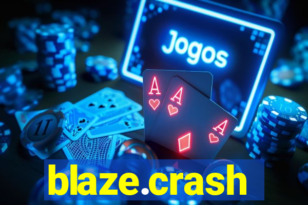 blaze.crash