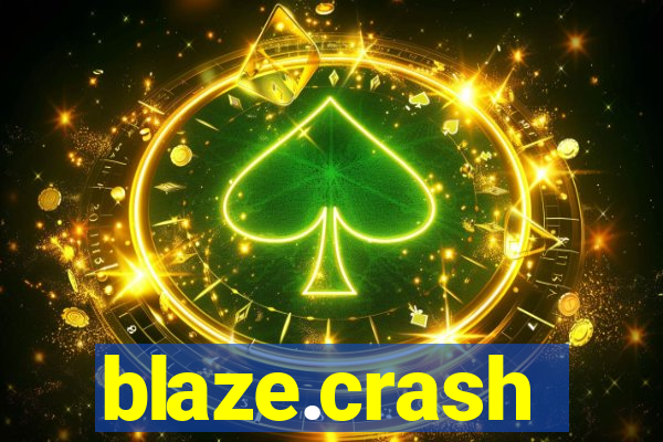 blaze.crash