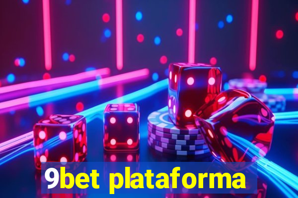 9bet plataforma