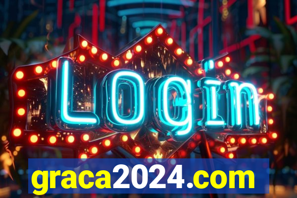 graca2024.com