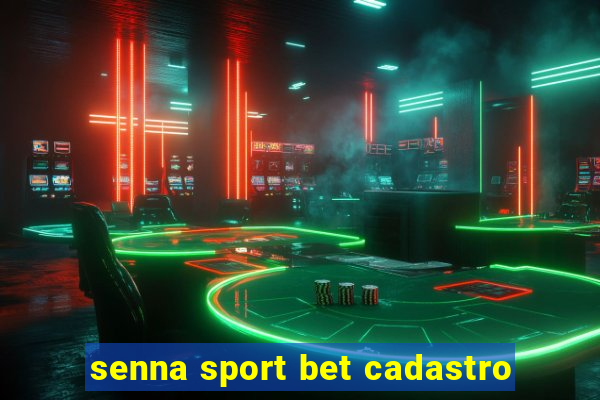 senna sport bet cadastro