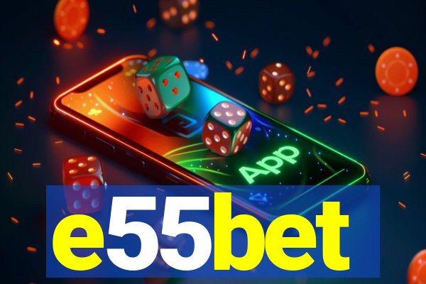 e55bet