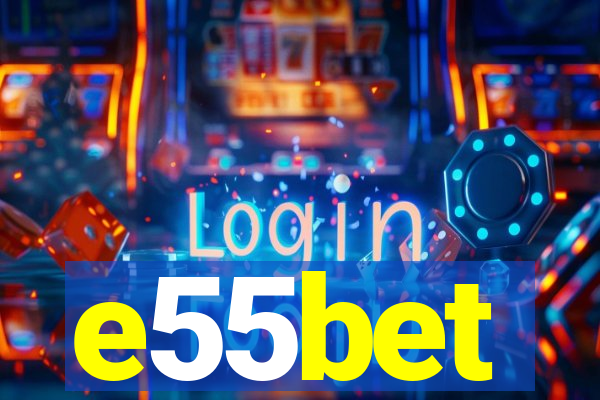 e55bet