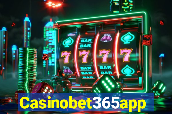 Casinobet365app