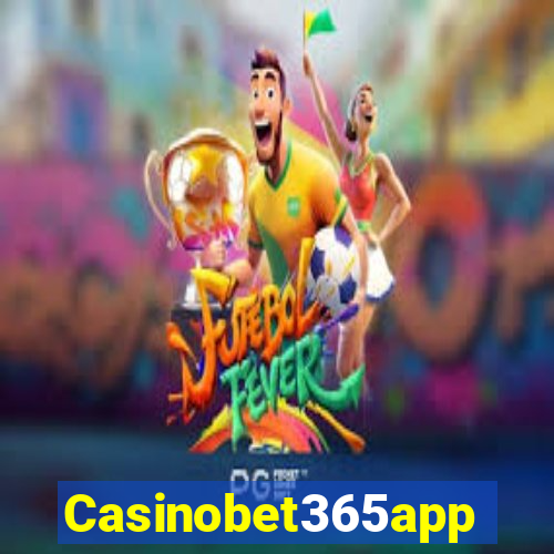 Casinobet365app