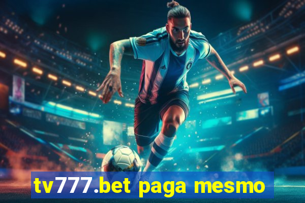 tv777.bet paga mesmo