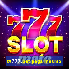 tv777.bet paga mesmo