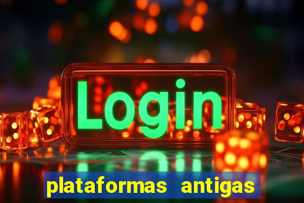 plataformas antigas slots 2023