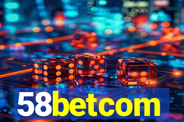 58betcom