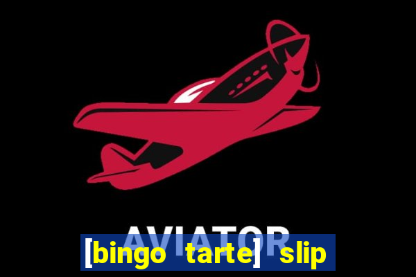 [bingo tarte] slip & stop 1988 part 1