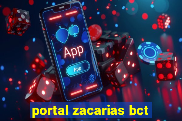 portal zacarias bct