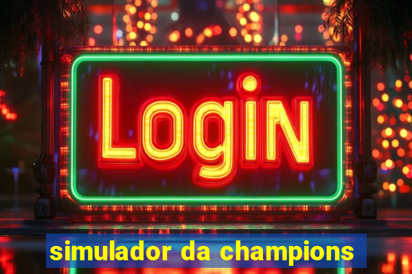 simulador da champions