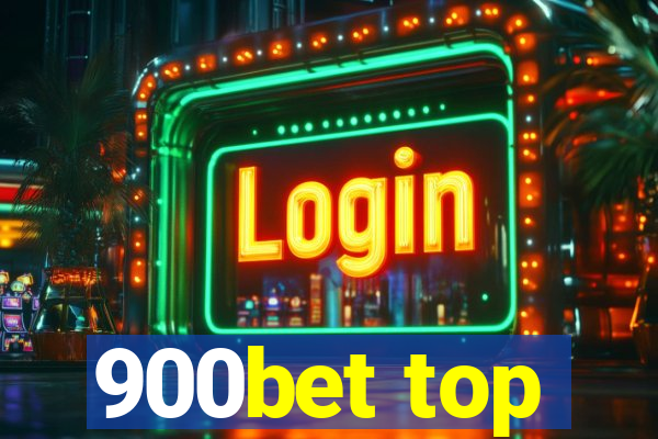 900bet top