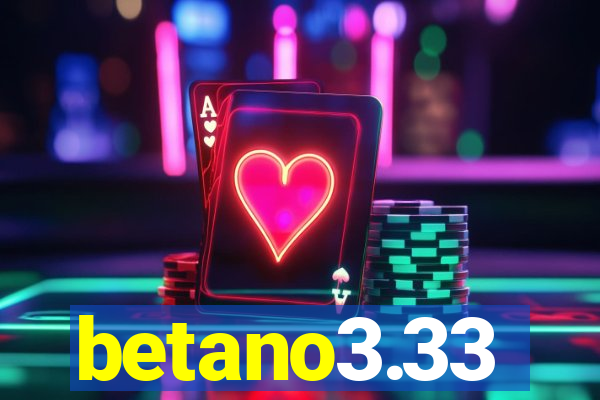 betano3.33